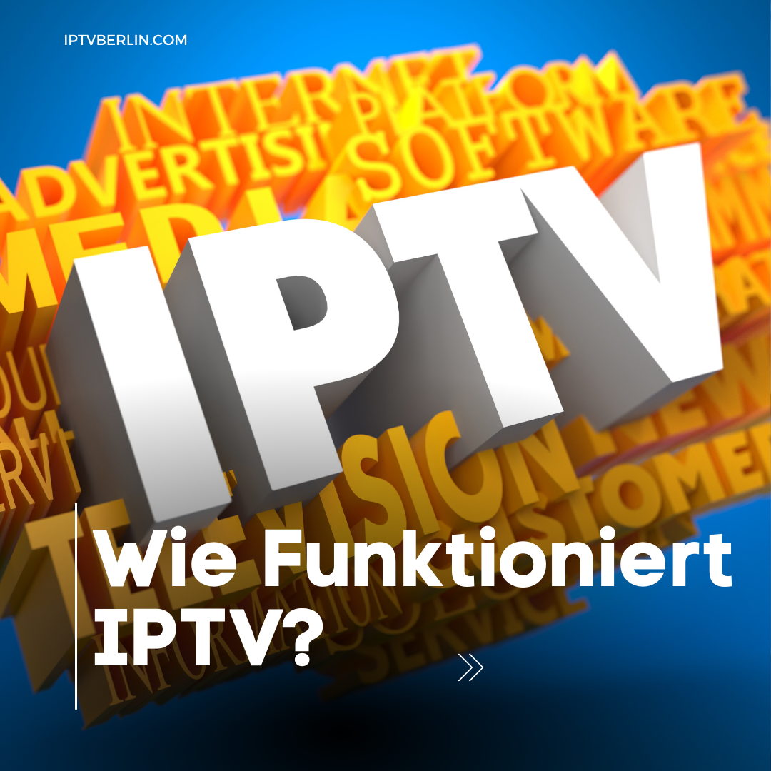 Wie Funktioniert IPTV
